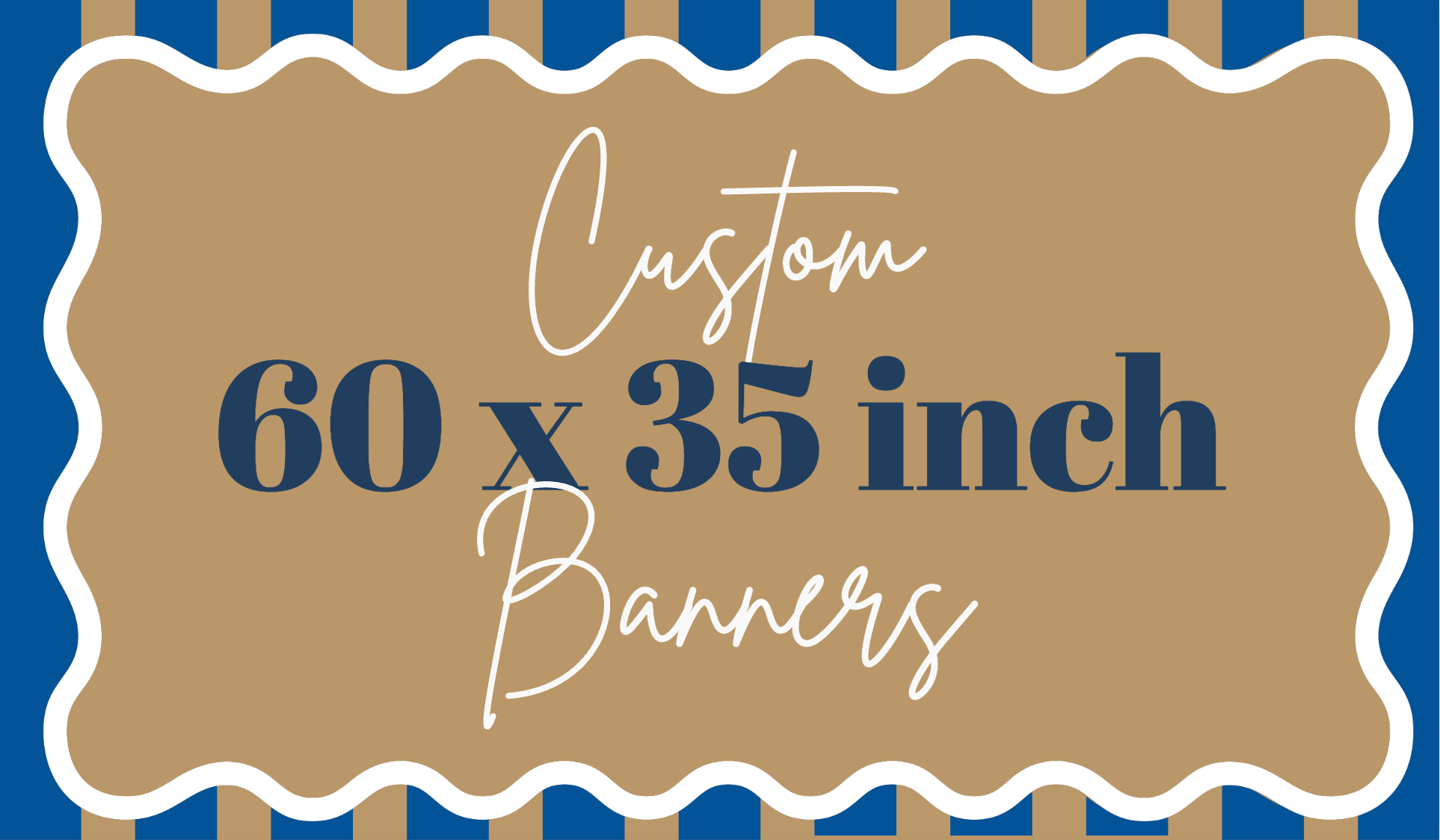 Custom Banners 60 x 35