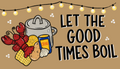 Let the Good Times Boil